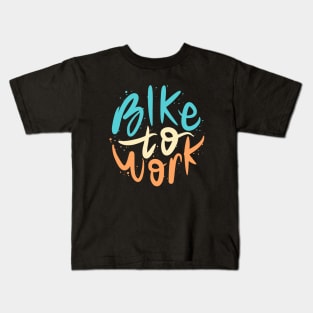 Bike To Work Kids T-Shirt